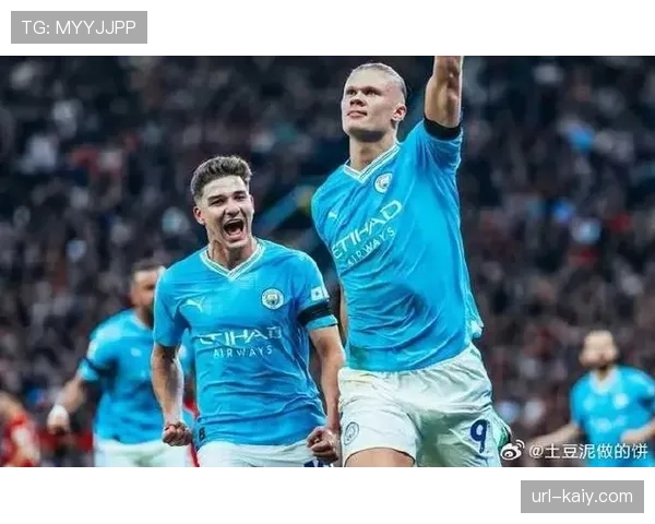 哈兰德、德布劳内恢复合练,曼城冲刺阶段迎回最强阵容 哈兰德、德布劳内恢复合练,曼城冲刺阶段迎回最强阵容